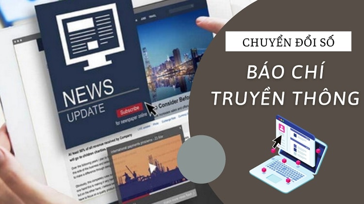 Yêu cầu đối với báo chí trong quá trình chuyển đổi số hiện nay